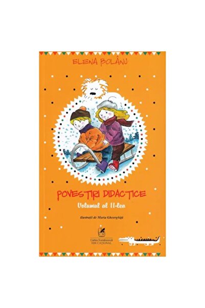 Editura Cartea Romaneasca Educational Didactic Stories. Vol. II. Elena Bolanu
