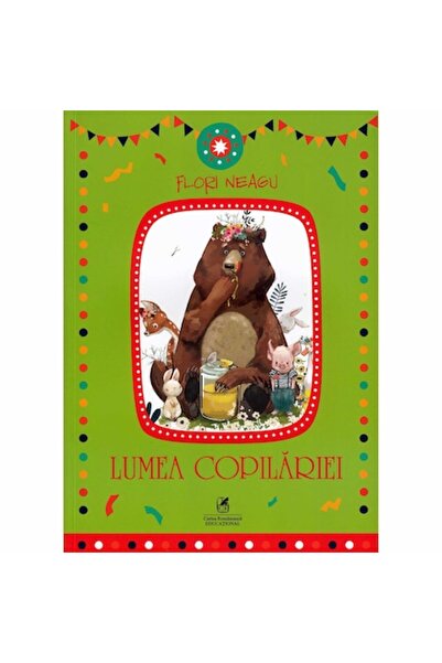 Editura Cartea Romaneasca Educational Lumea copilăriei. Florile lui Neagu