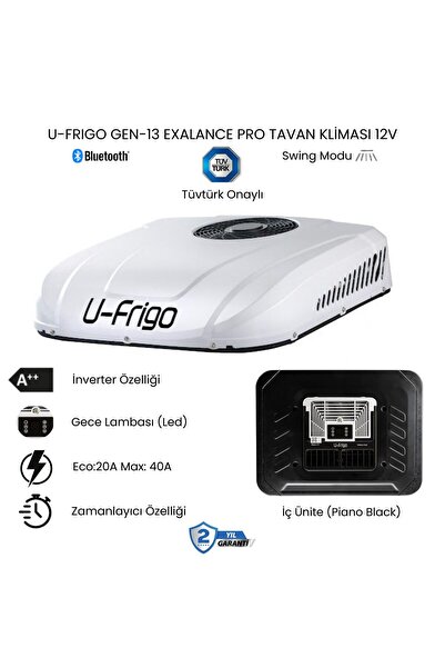 U-Frigo Araç Tavan Park Kliması 12V 40 Amper Gen13 Exalance Pro (Karavan,Serv...