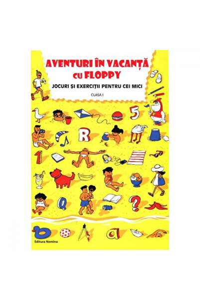 Editura Nomina Ваканционни приключения с Флопи. 1 клас - Дора Лаура Визитеу