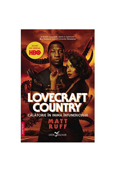 Corint Țara Lovecraft. Călătorie în inima întunericului, Matt Ruff