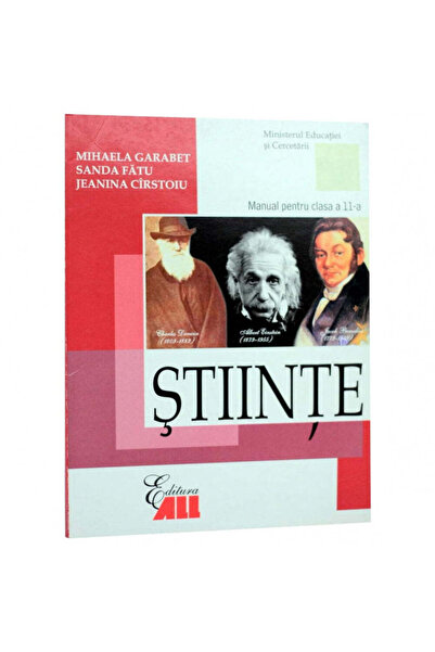 All Ştiinţă. Manual clasa a XI-a - Mihaela Garabet, Sanda Fatu, Jeanina Cirstoiu