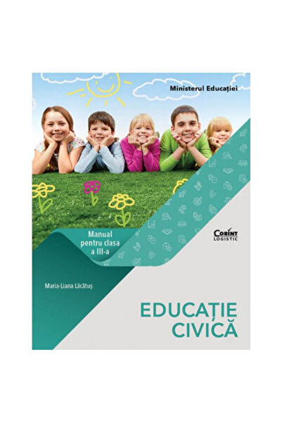 Corint Manual Clasa A III-A. Educație Civică 2021, Maria-Liana Lacatus