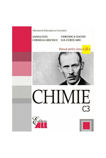All Chimie C3. Manual clasa a XII-a - Sanda Fatu, Cornelia Grecescu, Lia Cojo...