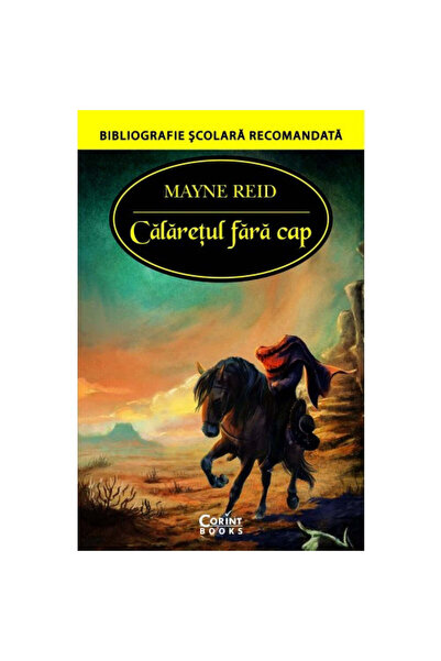 Corint Călărețul fără cap - Mayne Reid
