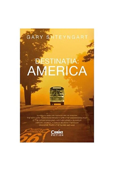Corint Destinație - America - Gary Shteyngart, ediția 2022