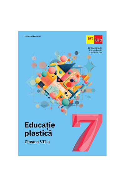Art Klett Educație plastică. Manual de clasa a VII-a - Sanda Amarandei, Andreea Borb?ly, Constantin Cioc
