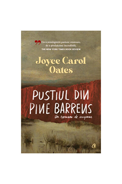 Curtea Veche Publishing Sălbăticia Pine Barrens: Un roman de suspans, Joyce Carol Oates