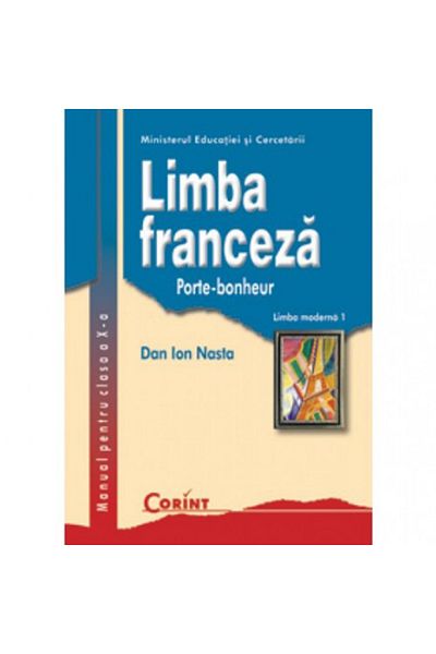 Corint Manual Clasa 10. Franceză L1 - Dan Ion Nasta
