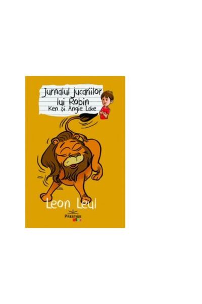 Prestige Jurnalul jucăriilor lui Robin. Leon leul - Lacul Ken, Lacul Angie
