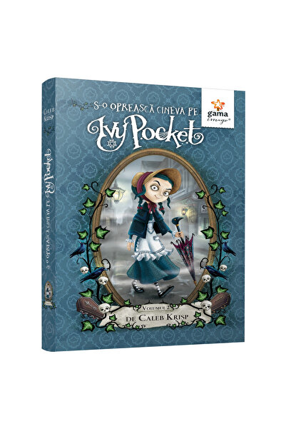 Gama Cineva să o oprească pe Ivy Pocket