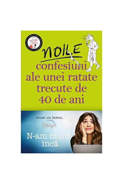 Corint Noile confesiuni ale unui ratat de 40 de ani - Alexandra Potter, ediți...