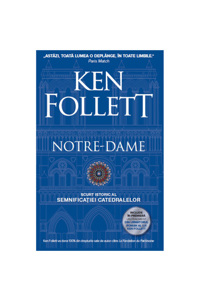 Rao Notre-Dame, O scurtă istorie a semnificației catedralelor, Ken Follett