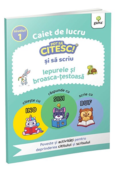 Gama Stiu sa citesc si sa scriu! Nivelul 1 Iepurele și broasca țestoasă