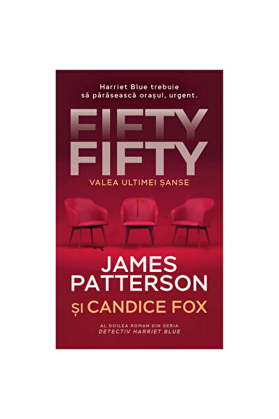 Rao Fifty Fifty - Valea ultimei șanse, James Patterson și Candice Fox