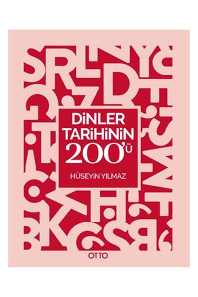 Otto Yayınları Dinler Tarihinin 200’ü / Otto Yayınları / Hüseyin Yılmaz