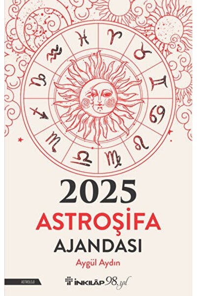 İnkılap Kitabevi 2025 Astroşifa Ajandası Kitabı Aygül Aydın İnkılap Kitabevi ...