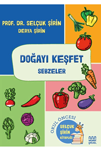MundiKitap Doğayı Keşfet: Sebzeler Kitabı Selçuk Şirin & Derya Şirin MUNDİ Ki...