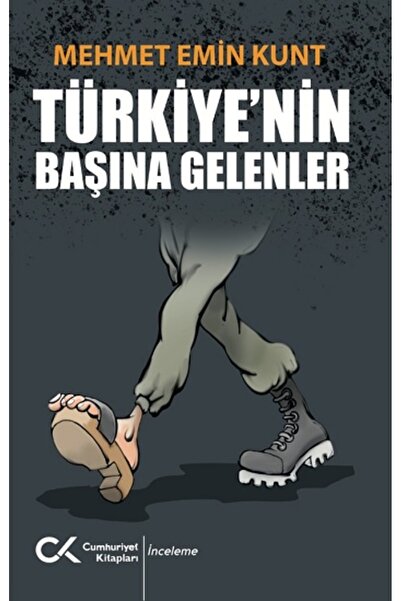 Cumhuriyet Kitapları Türkiye’nin Başına Gelenler kitabı güncel Mehmet Emin Ku...