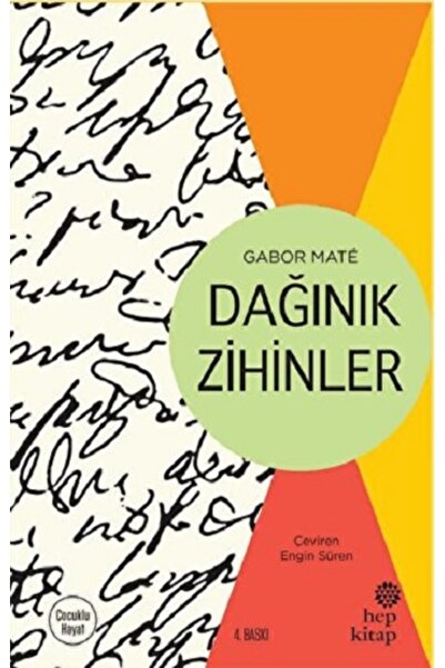 Hep Kitap Dağınık Zihinler Kitabı Gabor Mate Hep Kitap Kitapları Debir Yayınları