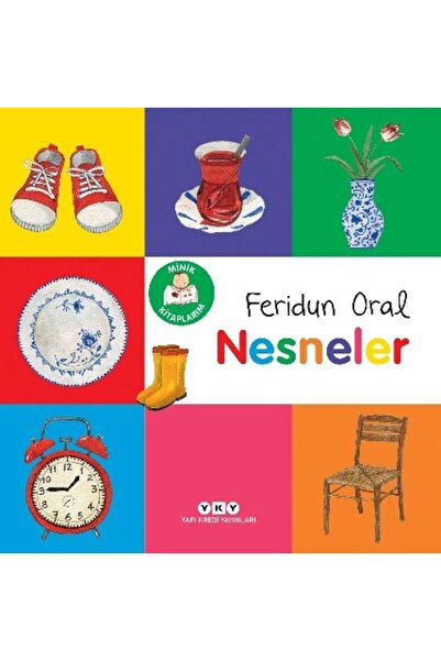 Yapı Kredi Yayınları Minik Kitaplarım – Nesneler kitabı güncel Feridun Oral Ç...