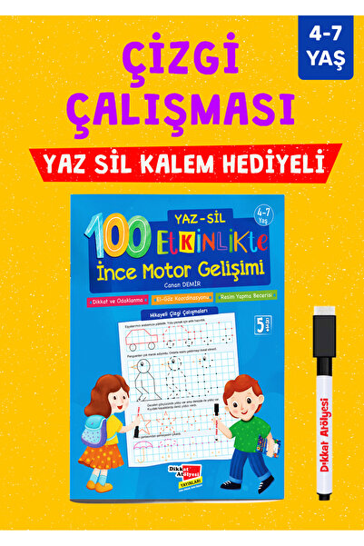 Dikkat Atölyesi Yayınları 100 Etkinlikte Ince Motor Gelişimi (hikaye Anlatıml...