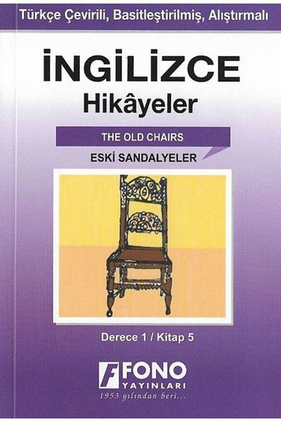 Fono Yayınları English Stories - Old Chairs (Degree 1)
