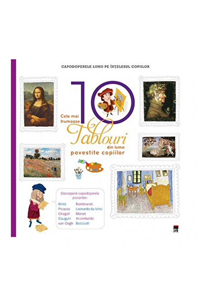 Rao Cele mai frumoase 10 tablouri din lume spuse copiilor - Larousse