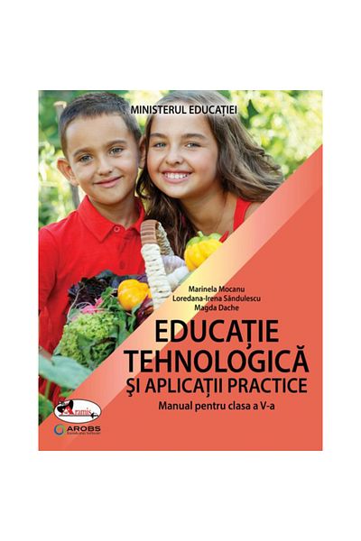 Aramis Manual de educație tehnologică și aplicații practice clasa A - V 2022