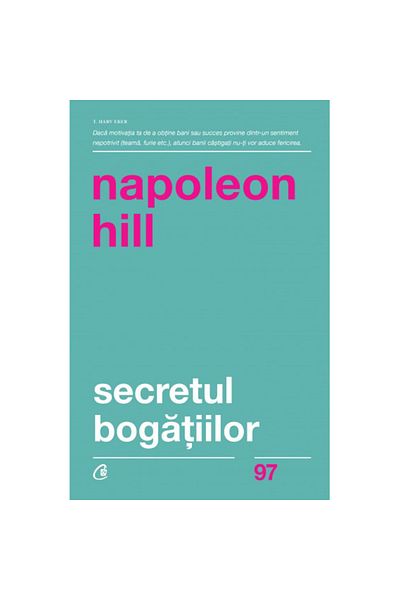 Curtea Veche Publishing The Secret of Wealth 2nd Edition, Napoleon Hill