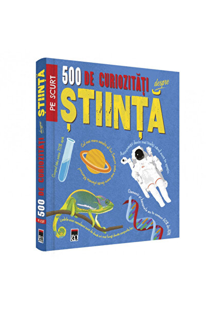 Rao 500 de curiozități despre știință