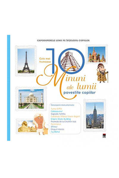 Rao Cele mai frumoase 10 minuni ale lumii spuse copiilor - Larousse