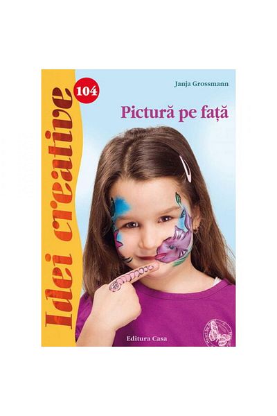 Editura Casa Pictura pe față - Janja Grossmann