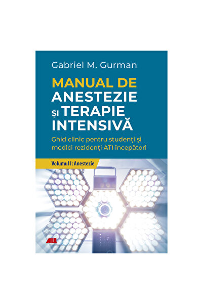 All Manual de Anestezie și Terapie Intensivă vol.1: Anestezie, Gautier Renault