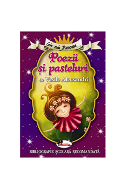 Aramis Cele mai frumoase poezii si pasteluri de V. Alecsandri - Vasile Alecsa...