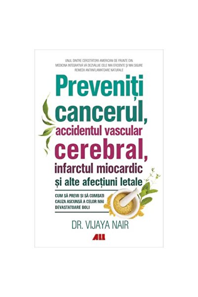 All Preveniți cancerul, accidentul vascular cerebral, atacul de cord și alte ...