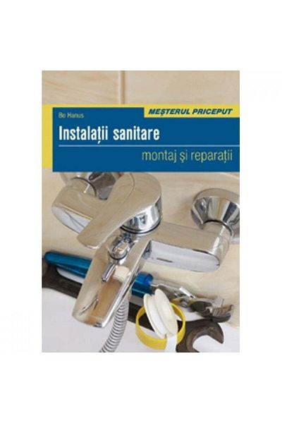 Editura Casa Instalatii sanitare - Montaj si reparatii - Bo Hanus