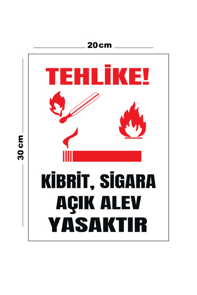 Lucena Metal Tehlike Kibrit Sigara Açık Alev Yasaktır 20cm x 30cm A4 Büyüklüğünde Uyarı Levhası Yönlendirme