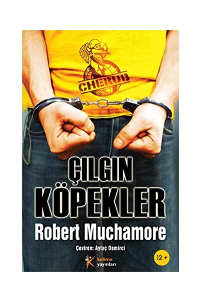 Kelime Yayınları Cherub 8 Çılgın Köpekler / / Robert Muchamore
