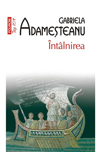 Polirom Η συνάντηση, Gabriela Adamesteanu