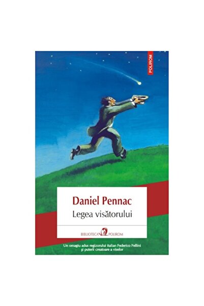 Polirom Legea visătorului - Daniel Pennac, ediția 2022