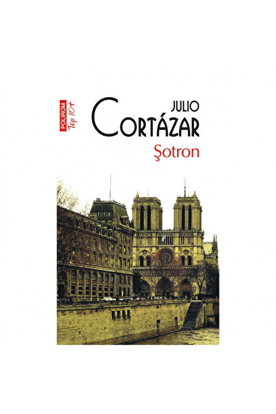 Polirom Сотрон Топ 10 - Хулио Кортасар