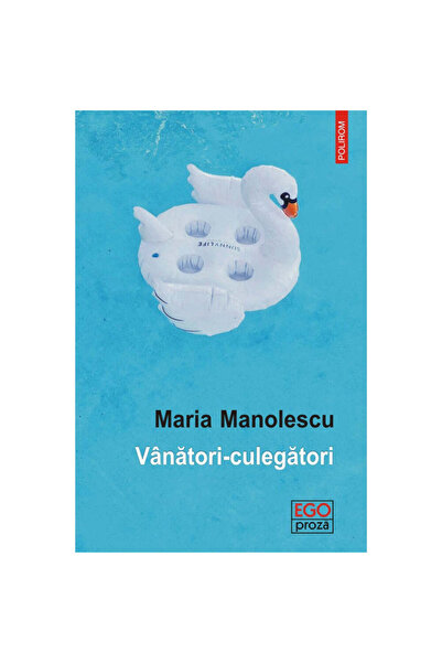Polirom Vânători-culegători, Maria Manolescu