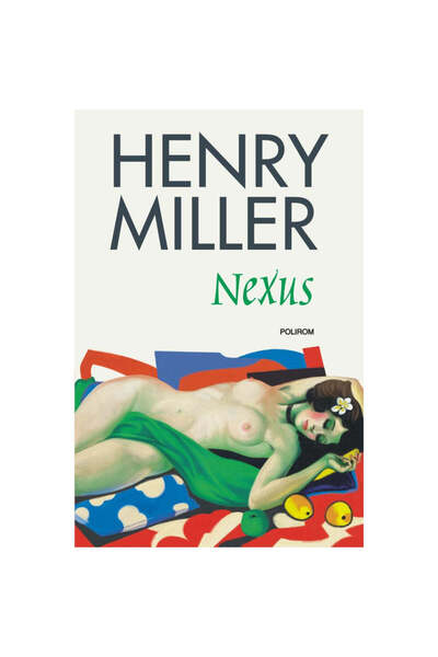 Polirom Nexus - Χένρι Μίλερ