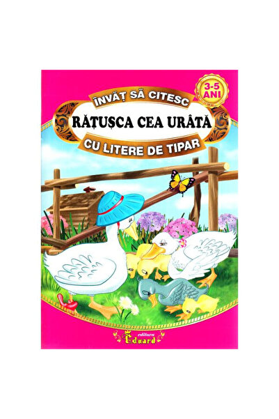Eduard Rățușa urâtă - Învățați să citiți tipărit