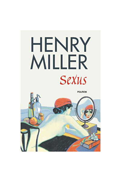 Polirom Sexus - Χένρι Μίλερ