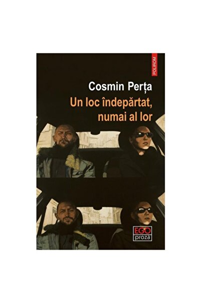 Polirom Ένα μακρινό μέρος, μόνο δικό τους, Cosmin Perta