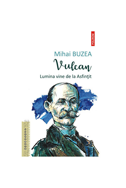 Polirom Βούλκαν. Το φως προέρχεται από το ηλιοβασίλεμα, Mihai Buzea
