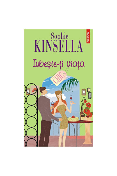 Polirom Αγάπα τη ζωή σου - Sophie Kinsella, έκδοση 2023