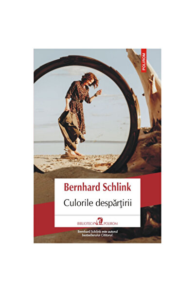 Polirom Culorile despărțirii - Bernhard Schlink, ediția 2022